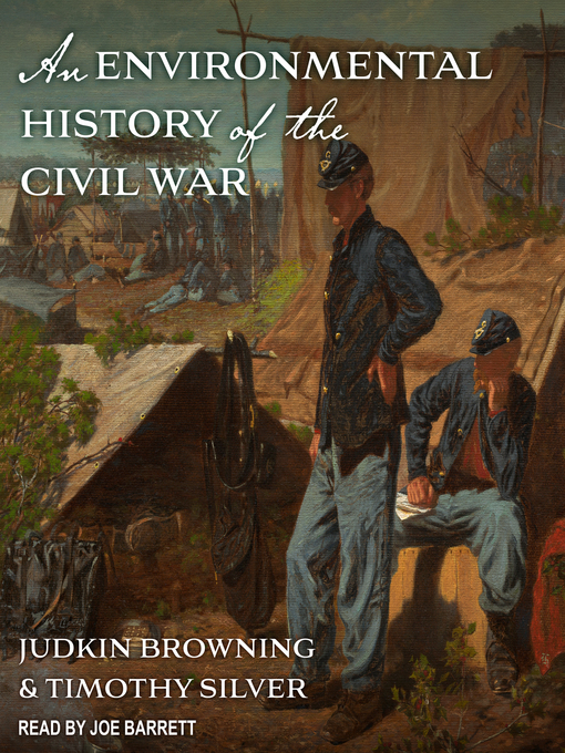 Title details for An Environmental History of the Civil War by Judkin Browning - Available